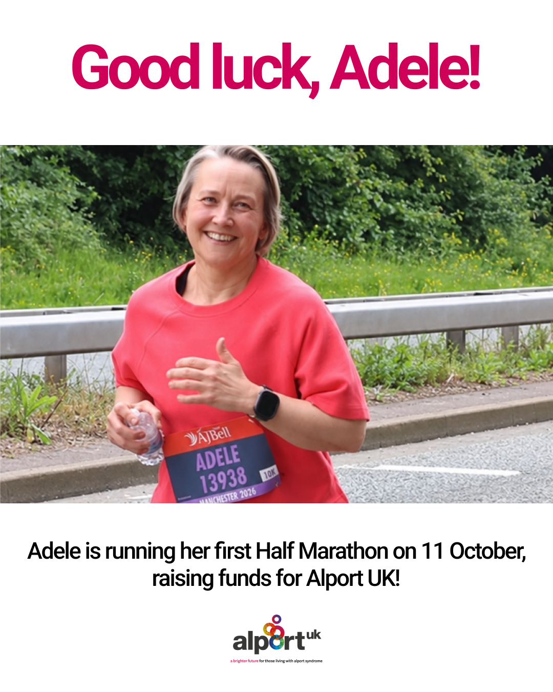 Adele’s first half marathon fundraiser for Alport UK, planned for 11 October. Graphic: Good luck, Adele!